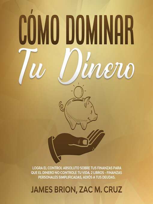 Title details for Cómo Dominar tu Dinero by James Brion - Available